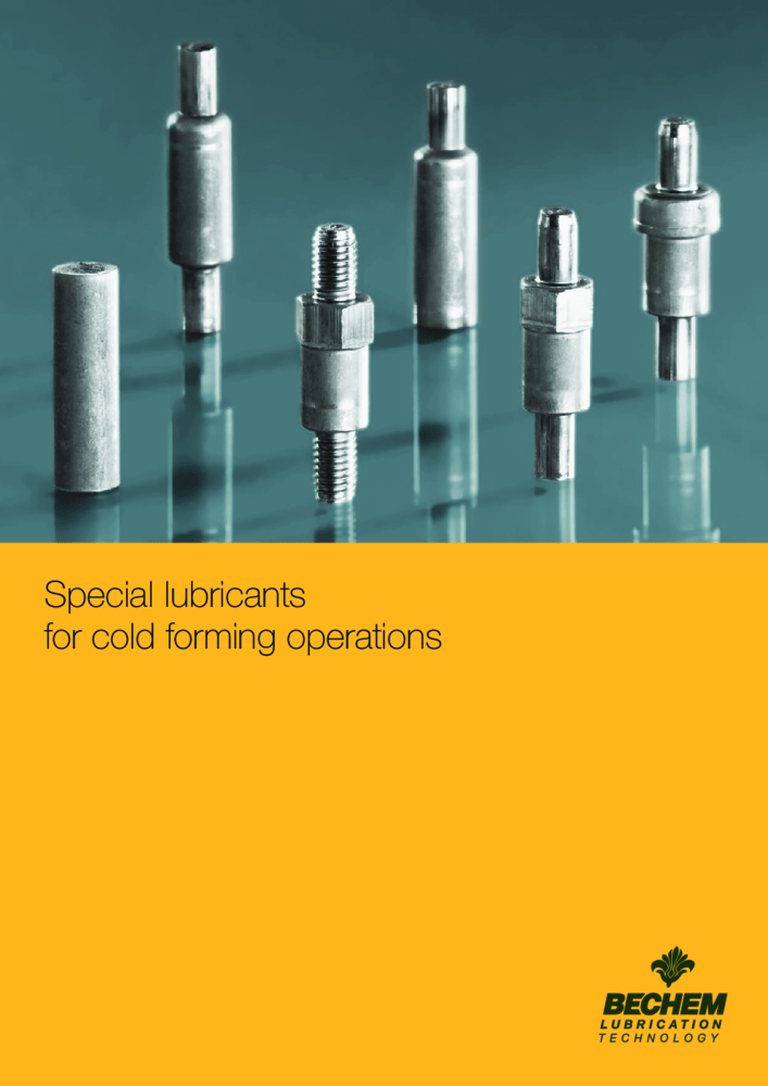 Special lubricants for cold forming operations